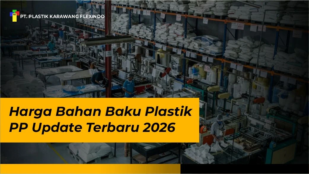 Harga Bahan Baku Plastik PP Update Terbaru 2026